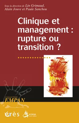 Clinique et management : rupture ou transition ?, rupture ou transition ?