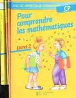 Pour comprendre les mathématiques, CP - LOT de 4 volumes - cycles des apprentissages fondamentaux livret N° 1 + livret N° 2 + livre du maître + mode d'emploi, CP