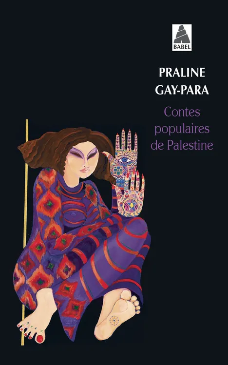 Contes populaires de Palestine Praline Gay-Para