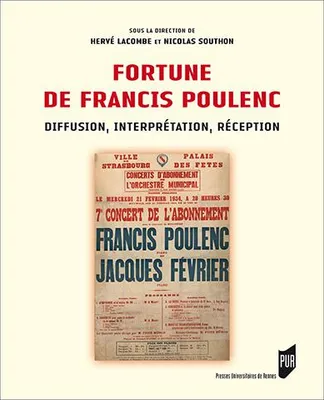 Fortune de Francis Poulenc, Diffusion, interprétation, réception