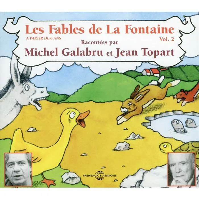 Les fables de La Fontaine, 2, FABLES VOL 2 PAR MICHEL GALABRU ET JEAN TOPART Jean de La Fontaine
