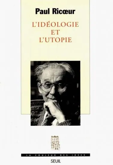Livres Sciences Humaines et Sociales Philosophie L'Idéologie et l'Utopie Paul Ricoeur
