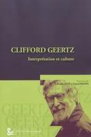 Clifford Geertz, Interprétation et culture