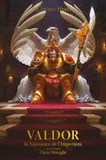 Valdor : la Naissance de l'Imperium, La naissance de l'imperium