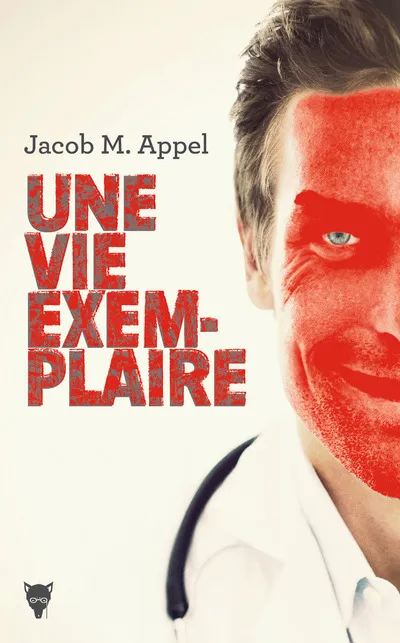Livres Polar Thriller Une vie exemplaire Jacob M. Appel