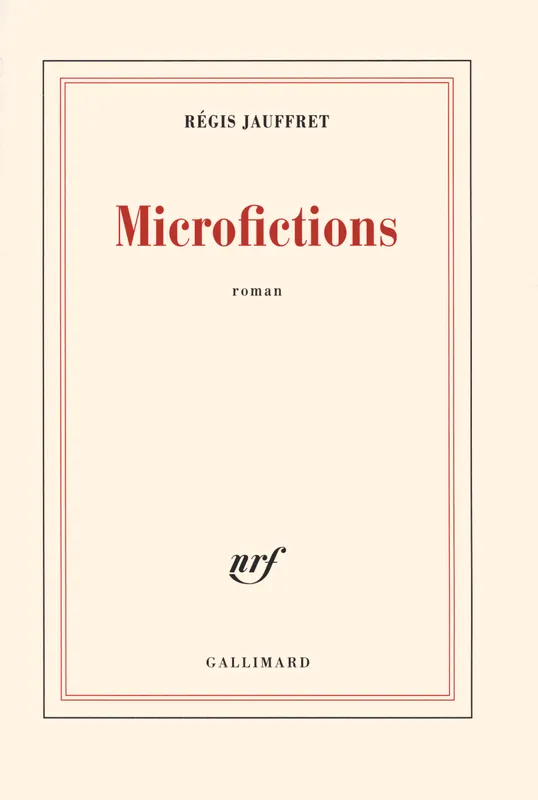 Microfictions, roman Régis Jauffret