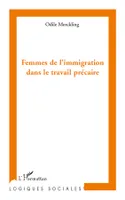 FEMMES DE L'IMMIGRATION DANS LE TRAVAIL PRECAIRE