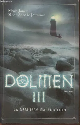 3, Dolmen III- la Dernière malédiction- roman, roman
