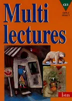 Multilectures CE1 - Livre de l'élève - Edition 1998, cycle 2, niveau 3