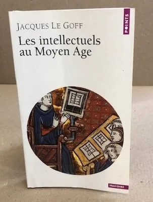 Les intellectuels au Moyen Age