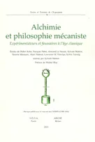 Alchimie et philosophie mécaniste, Expérimentateurs et faussaires à l'âge classique