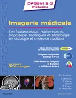 Imagerie médicale, Les fondamentaux : radioanatomie, biophysique, techniques et séméiologie en radiologie et médecine n