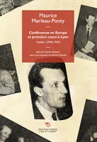 Conférences en Europe et premiers cours à Lyon, Inédits I (1946-1947)