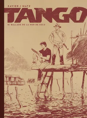 8, Tango - Tome 8 - Ballade de la mer de Sulu / Edition spéciale, Limitée (N&B)