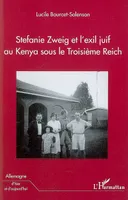 Stefanie Zweig et l'exil juif au Kenya sous le Troisème Reich