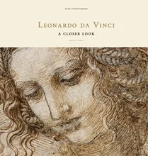 Leonardo da Vinci: A Closer Look /anglais