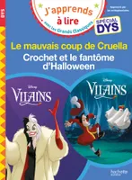 Disney Vilains - Spécial DYS  (dyslexie) : Cruella / Crochet et le fantôme d'Halloween, Le mauvais coup de Cruella / Crochet et le fantôme d'Halloween