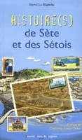 Histoire(s) de Sète et des Sétois