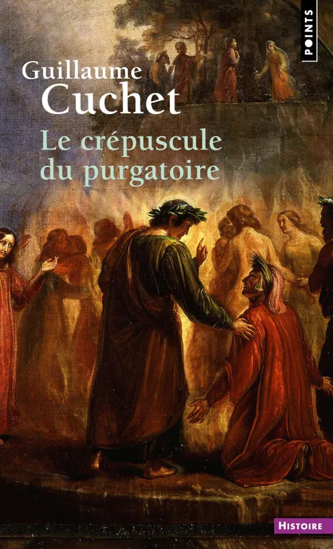 Livres Histoire et Géographie Histoire Histoire générale Le Crépuscule du purgatoire Guillaume Cuchet