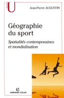 Géographie du sport, Spatialités contemporaines et mondialisation