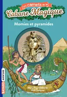 3, Les carnets de la cabane magique, Tome 03, Momies et pyramides