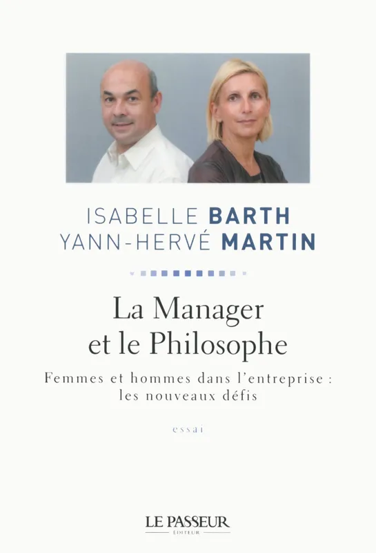 Livres Économie-Droit-Gestion Management, Gestion, Economie d'entreprise Management La manager et le philosophe Isabelle Barth, Yann-Hervé Martin