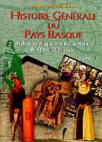 2, Histoire générale du Pays basque, Évolution politique et institutionnelle du XVIe au XVIIIe siècle