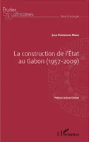 La construction de l'État au Gabon (1957-2009)