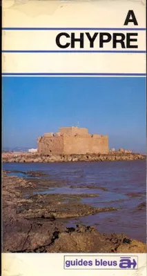 A Chypre: Guides Bleus A