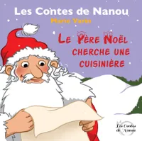 Les contes de Nanou, Le Père Noël cherche une cuisinière 