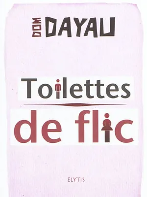 TOILETTES DE FLIC