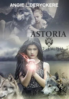 2, Astoria 2, L'alpha