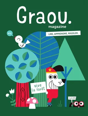 Graou magazine, n° 2. Promenons-nous dans les bois, N° Octobre 2017