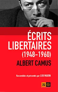 ECRITS LIBERTAIRES (1948-1960)