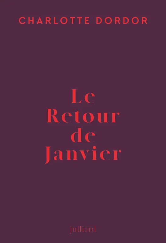 Livres Littérature et Essais littéraires Romans contemporains Francophones Le retour de Janvier Joëlle Lyaudet