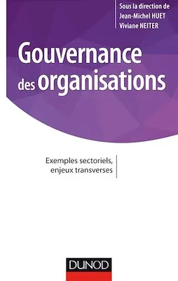Gouvernance des organisations, Exemples sectoriels, enjeux transverses