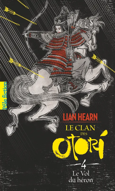 Livres Ados et Jeunes Adultes Les Ados Romans Littératures de l'imaginaire 4, Le clan des Otori / Le vol du héron Lian Hearn