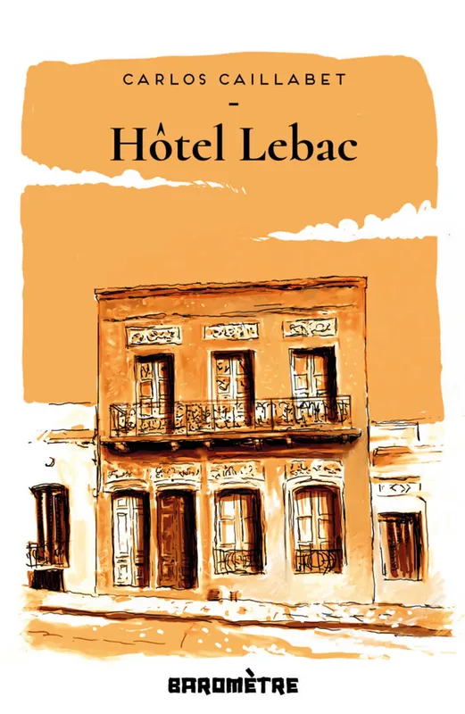 Hôtel Lebac Carlos Caillabet