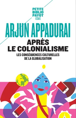 Après le colonialisme, Les conséquences culturelles de la globalisation