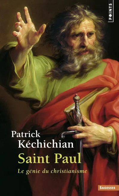 Saint Paul, Le génie du christianisme Patrick Kkechichian