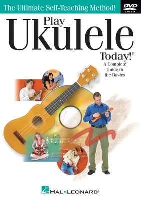 Play Ukulele Today! / A Complete Guide to the Basi