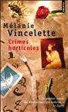 CRIMES HORTICOLES, roman