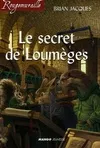 Rougemuraille, SECRET DE LOUMEGES (LE)