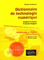Dictionnaire de Technologie numérique / Dictionary of Digital Technology, anglais-français, français-anglais