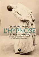L'Hypnose : textes 1886 - 1893
