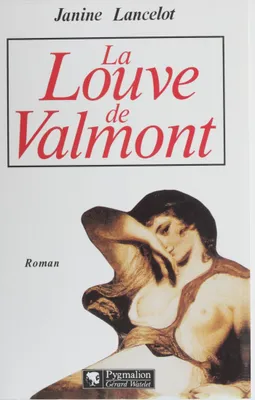Louve de valmont (La), roman