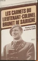 Les Carnets du lieutenant-colonel Brunet de Sairigné