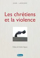 Les chrétiens et la violence