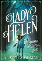 3, Lady Helen / L'ombre des mauvais jours, L'Ombre des Mauvais Jours