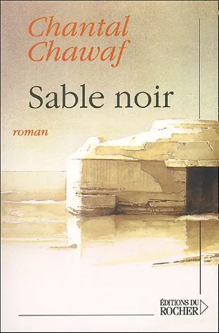 Livres Littérature et Essais littéraires Romans contemporains Francophones Sable noir, roman Chantal Chawaf
